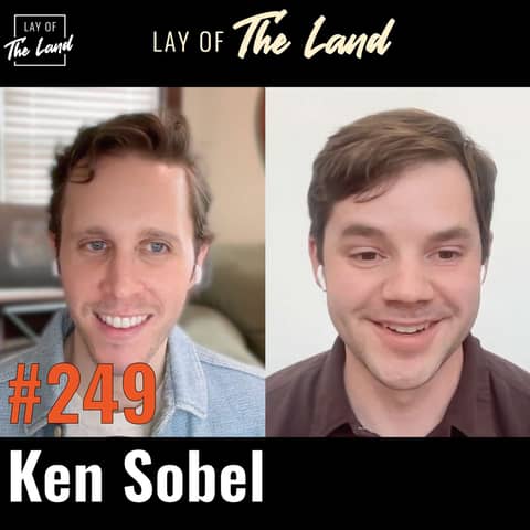 #249 Ken Sobel (Hyperframe) — Constructing The Future