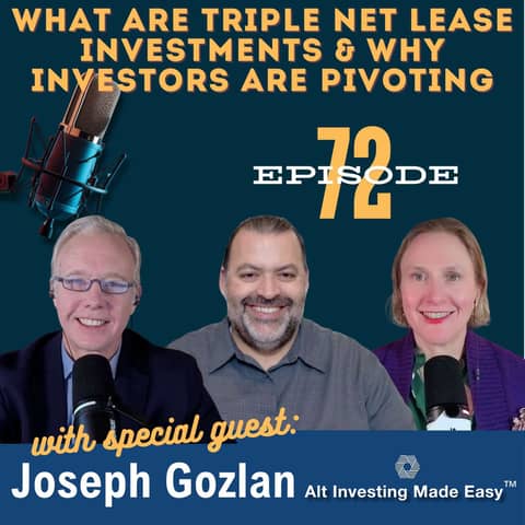 E72: What are Triple Net Lease Investments and Why Investors Are Pivoting E72: What are Triple Net Lease Investments and Why Investors Are Pivoting