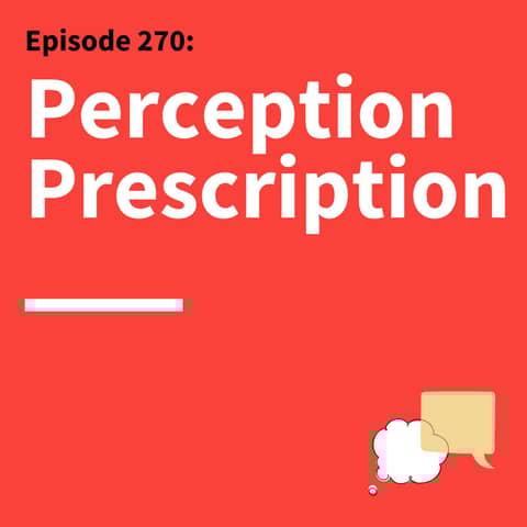 270. Make Belief: The Mindset Shifts That Make Your Communication Stronger