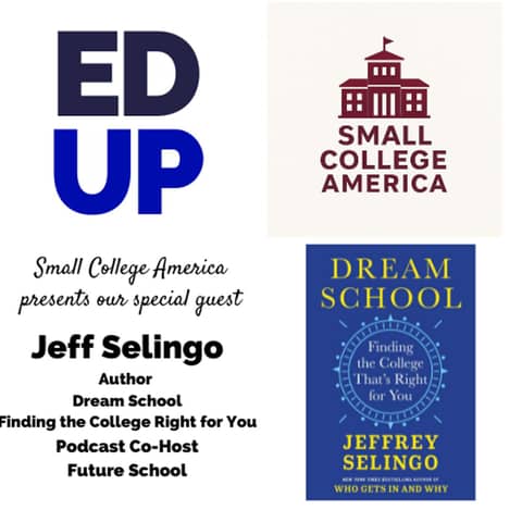 Small College America Jeff Selingo - Podcast Co-Host Future U