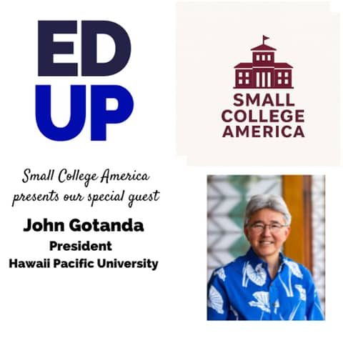 John Gotanda, President Hawaii Pacific University Leading a Global, Military-Connected University