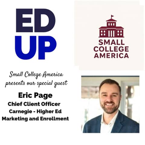 Why Small Colleges Struggle with Enrollment — and How to Fix It (with Carnegie’s Eric Page)