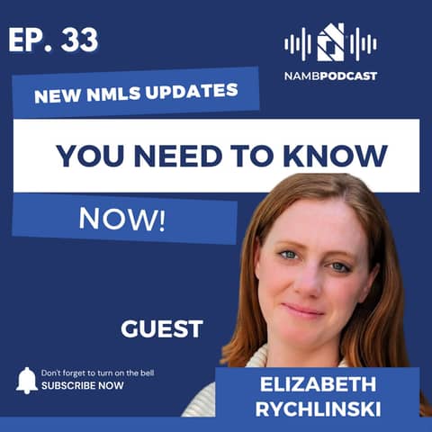 Episode 33: NMLS April Updates & August 31 Deadline | What You Need to Know