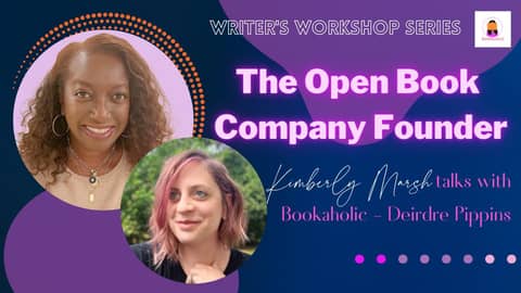 The Open Book Company Founder, Kimberly Marsh | Writer’s Workshop Series | Episode 32