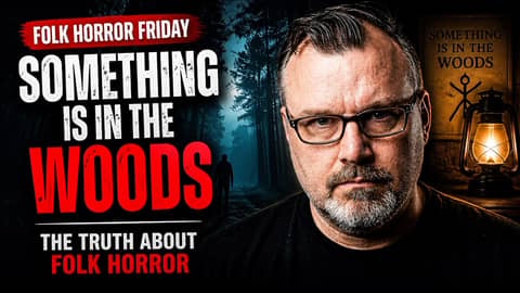 Folk Horror Friday: Something Is In The Woods The Truth About Folk Horror