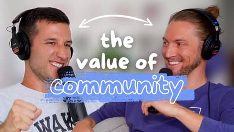 How Finding Community Changes the Way You Experience Life, ft. Ryan Walker | Ep. 31