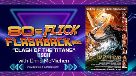 "Clash of the Titans" (1981) with Chris McMichen