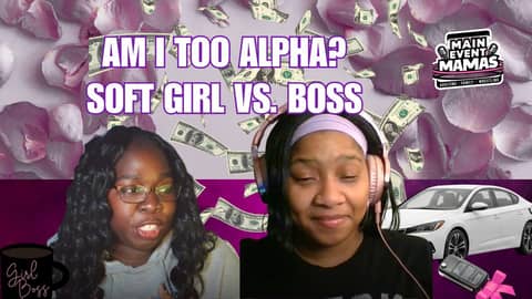 Can you handle being the "Soft Girl," or are you just addicted to the control?