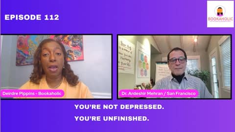 You're Not Depressed; You're Un-Fulfilled | Episode 112 | Author Interview