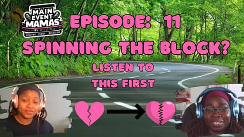 Main Event Mamas Podcast: Episode 11: Beyond the Bell — School Drama, Co-Parenting, and Spinning the Block