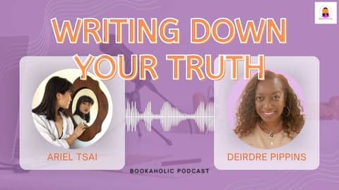 Book Writing Down Your Truth with Ariel Tsail | Episode 58