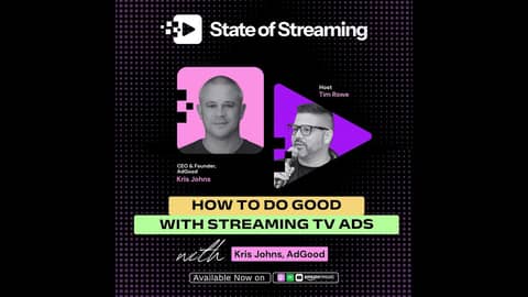 How AdGood Unlocks Premium Streaming TV Inventory For Nonprofits On Any Budget with Kris Johns, Founder of AdGood Foundation