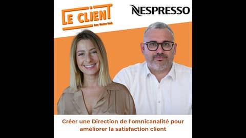 #60 - Jeremie Herrmann - Nespresso France : Créer une Direction de l'omnicanalité pour plus de fidélisation client