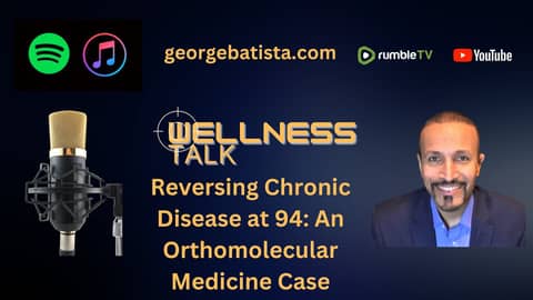 Reversing Chronic Disease at 94 An Orthomolecular Medicine Case Study