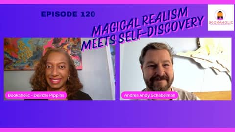 Magical Realism Meets Self-Discovery | Author Interview | Episode 120