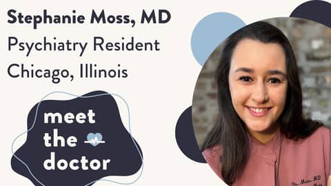 Stephanie Moss, MD - Psychiatry Resident in Chicago, Illinois