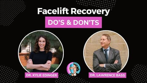Facelift Series #9: Do's And Don’t's