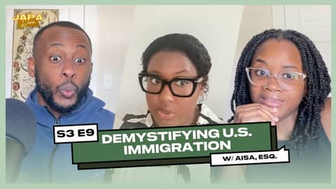 S3E9: Demystifying the U.S. Immigration System ft. Diallo Law Group