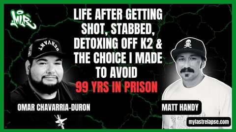 Life After Getting Shot, Stabbed, Detoxing Off K2 & The Choice I Made To Avoid 99 Yrs in Prison