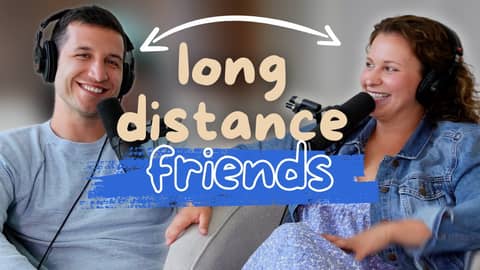 How to Stay Close to Friends Who Live Far Away, ft. Kristen Kalinka | Ep. 34
