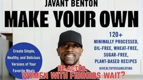 He Acted. Why Do Women With Fibroids Wait? He Acted. Why Do Women With Fibroids Wait?