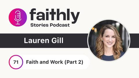 Faith and Work (Part 2) - Lauren Gill