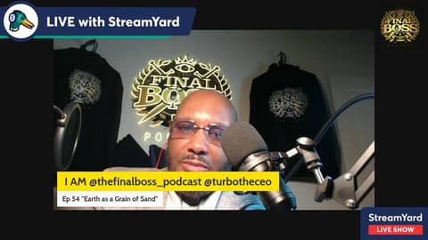 Sitting Down Sunday's with #TheFinalBoss Ep. #54 "Earth as a Grain of Sand"