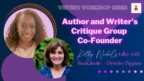 Author and Writing Critique Group Co-Founder, Kathy Nichols | Writer's Workshop | Episode 18