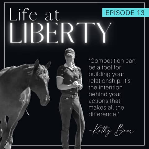 The Art of Liberty: Building Relationships and Confidence with Kathy Baar