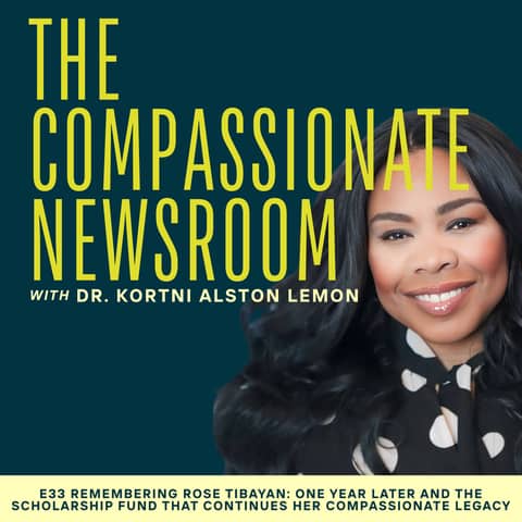 E33 Remembering Rose Tibayan: One Year Later and the Scholarship Fund That Continues Her Compassionate Legacy