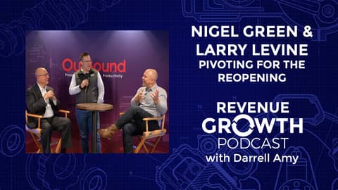 Nigel Green & Larry Levine-Pivoting for the Reopening