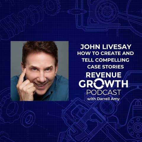 John Livesay-How To Create and Tell Compelling Case Stories