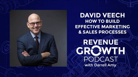 David Veech-How To Build Effective Marketing & Sales Processes
