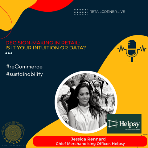 Decision-making in Retail: Is it your intuition or data? - Jessica Rennard, Helpsy