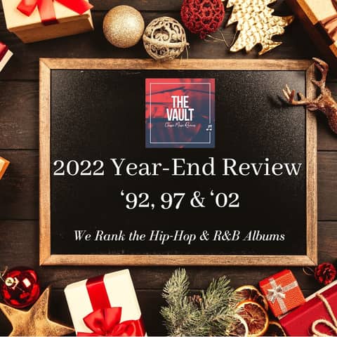 2022 Year-End Review & Wrap Up: '92, '97 & '02