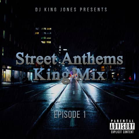 Street Anthems King Mix