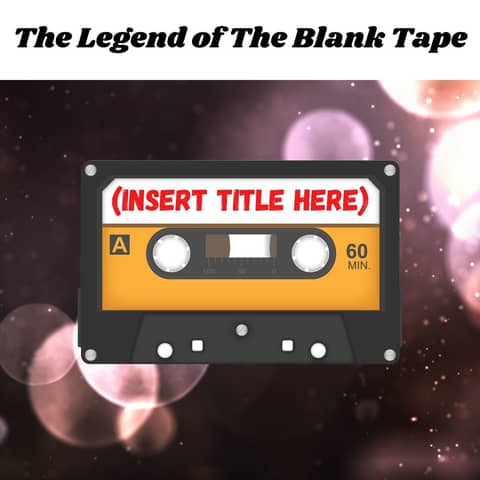 BONUS EPISODE! Relics of The Past: "The Legend of the Blank Tape"