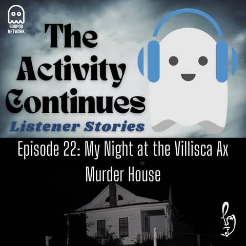 Listener Story: My Night at the Villisca Ax Murder House