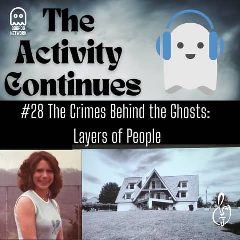 The Crimes Behind the Ghosts: Layers of People