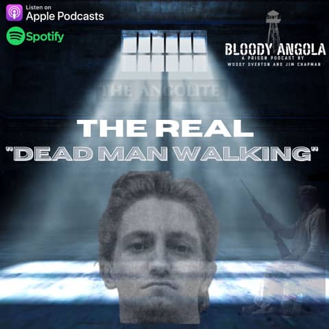 The Real "Dead Man Walking"