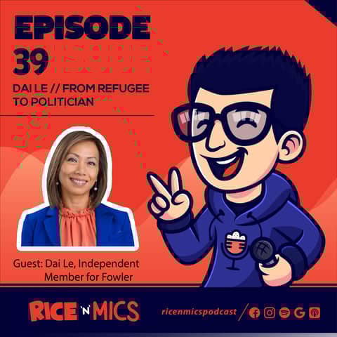 39 - Dai Le // From Refugee to Politician
