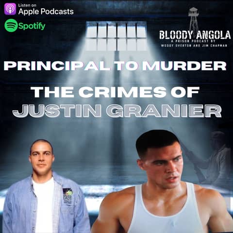 Principal to Murder | The Crimes of Justin Granier