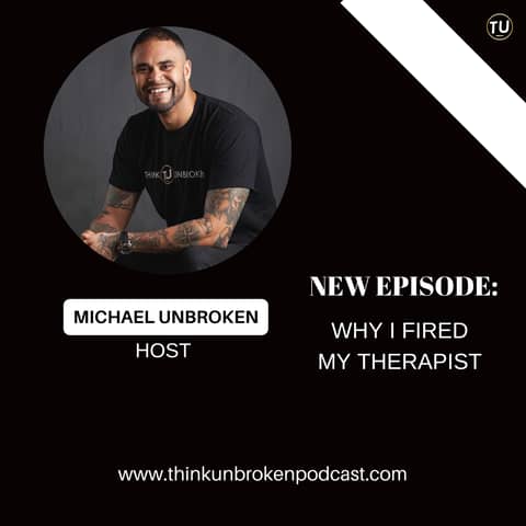 Why I FIRED my Therapist