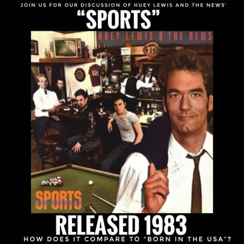 Huey Lewis and the News "Sports" (1983): Track by Track!