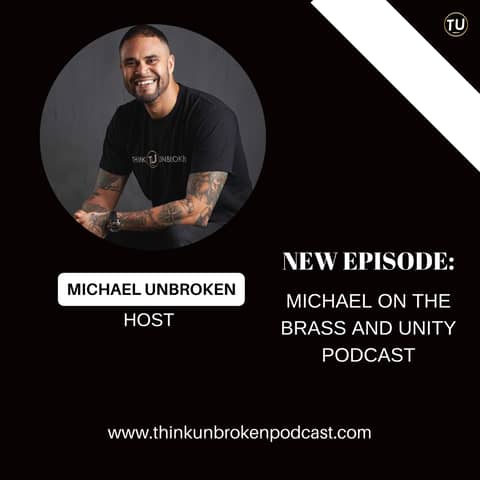 Michael on The Brass and Unity Podcast