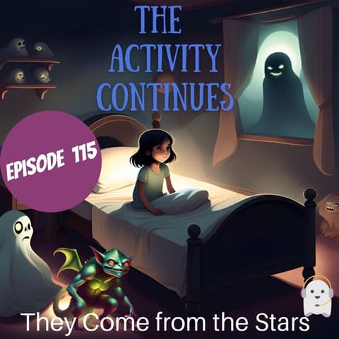 115: They Come from the Stars
