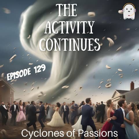 Cyclones of Passions