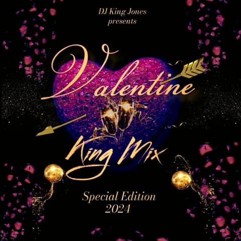 Valentine King Mix (Special Edition) 2024