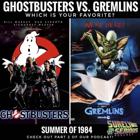 Gremlins ('84) vs. Ghostbusters ('84) [Episode 2]