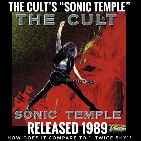 The Cult "Sonic Temple" (1989): Track by Track!
